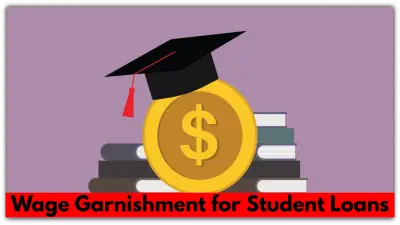 Worried About Wage Garnishment for Student Loans? Here’s How to Protect Your Paycheck!
